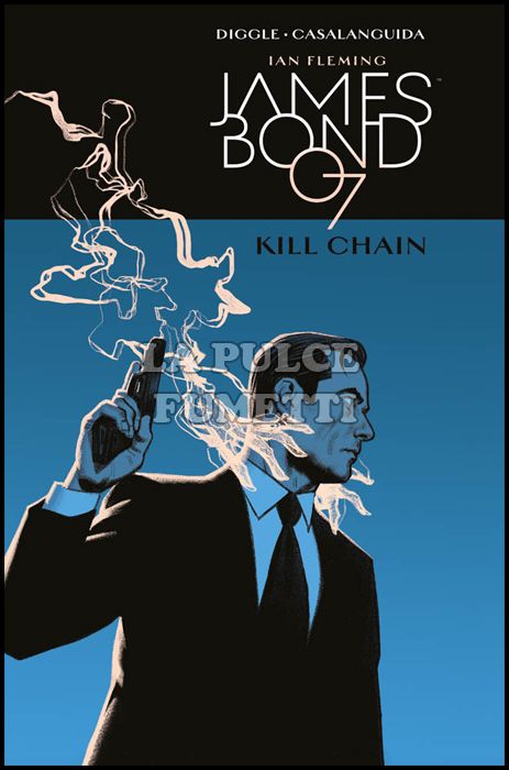 JAMES BOND 007 # 6: KILL CHAIN